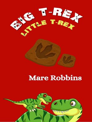 cover image of Big T-Rex. Little T-Rex